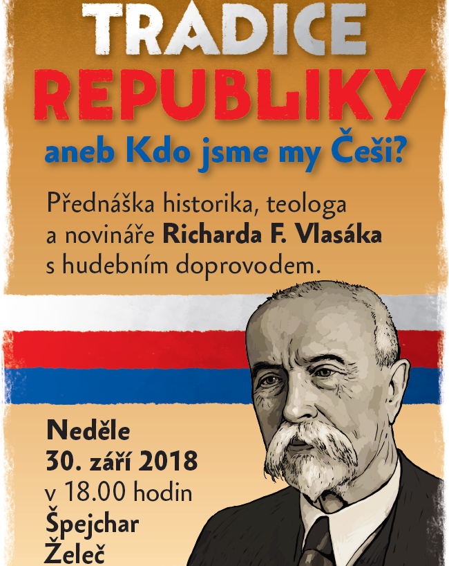 Tradice republiky - přednáška Richarda F. Vlasáka